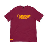 Classic “Humble Vibes 24/7” Tee Maroon-Gold